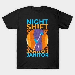 Night Shift Janitor T-Shirt